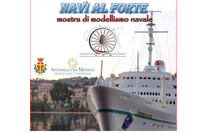 navi al forte messina mostra di modellismo navale