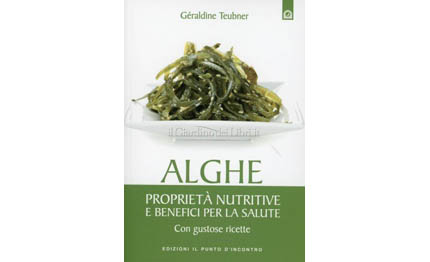 libri alghe proprieta nutritive benefici per la salute con gustose ricette