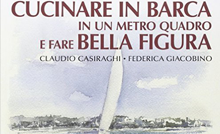 libri cucinare in barca in un metro quadro fare bella figura